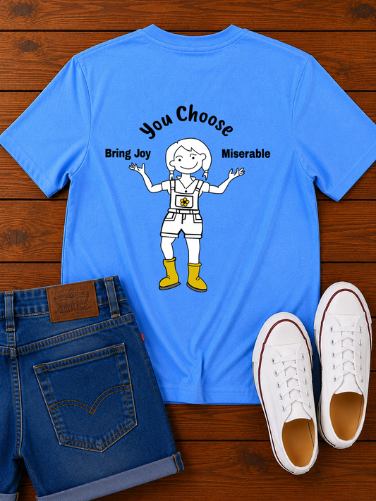 Ladies T-shirts: Bring Joy - Miserable
