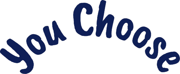 You Choose 